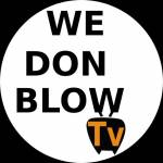 wedonblow tv