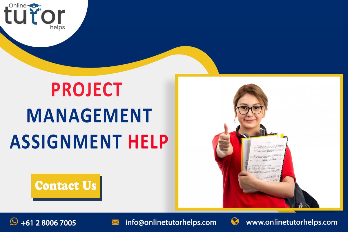 Project Management Assignments Help | by Sophia Bryn | Medium