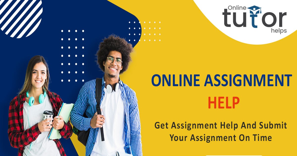 The Benefits of Online Assignment Help: The Best Way To Get Your Assignments Done