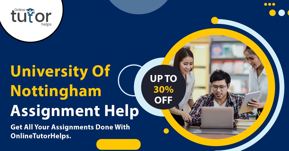 University Of Nottingham Assignment Help