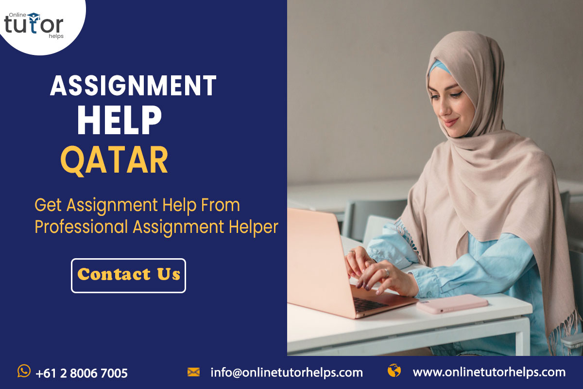   Assignment Help Qatar – Best Assignment Help Service Provider