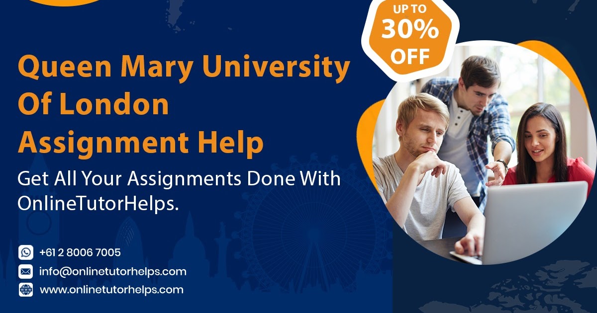 Queen Mary University Of London Assignment Help