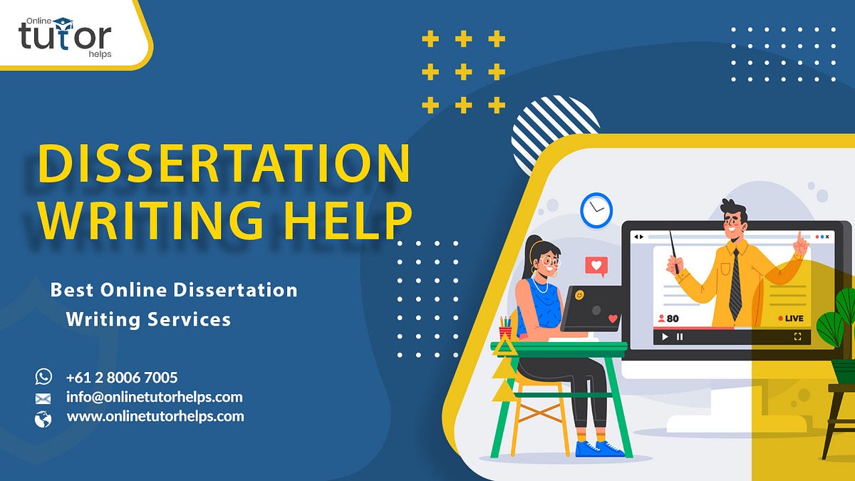 Do You Know About Dissertation Writing Help? | by Sophia Bryn | Medium