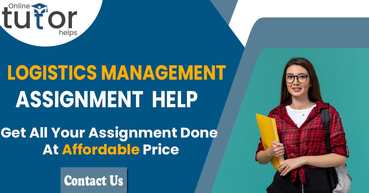 Logistics Management Assignment Help