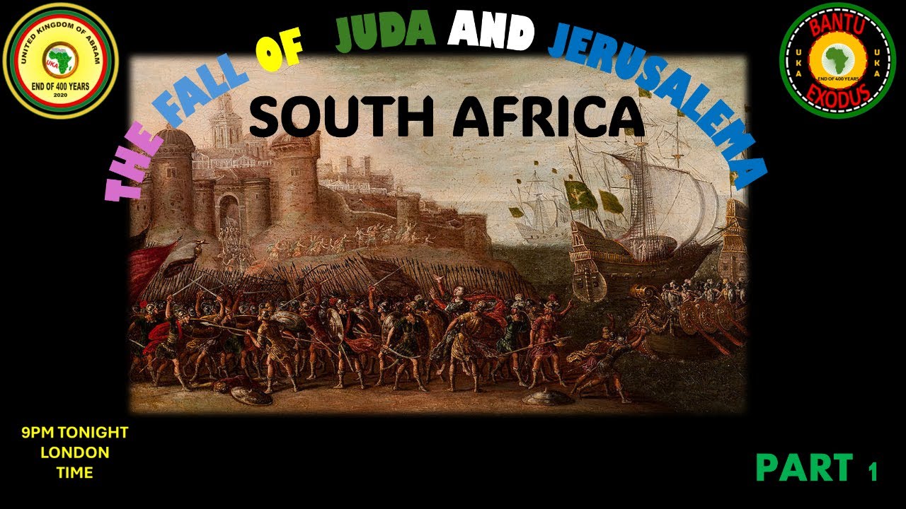 AFRICA IS THE HOLY LAND || THE FALL OF JUDA AND JERUSALEMA - PART 1 - YouTube