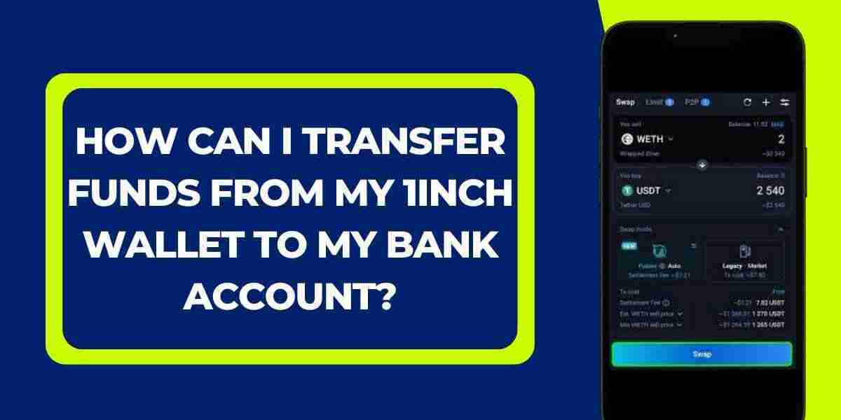 How Can I Transfer Funds from My 1inch Wallet to My Bank Account?