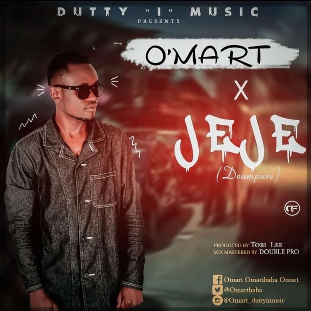 OMART_ JEJE(Doampure) M&M by DoublePro by Omartbaba: Listen on Audiomack