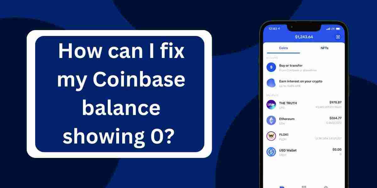 How can I fix my Coinbase balance showing 0?