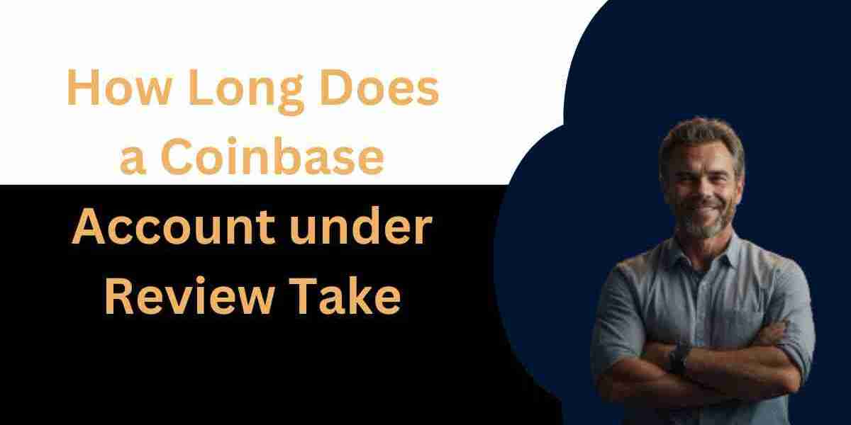 How Long Does a Coinbase Account under Review Take?