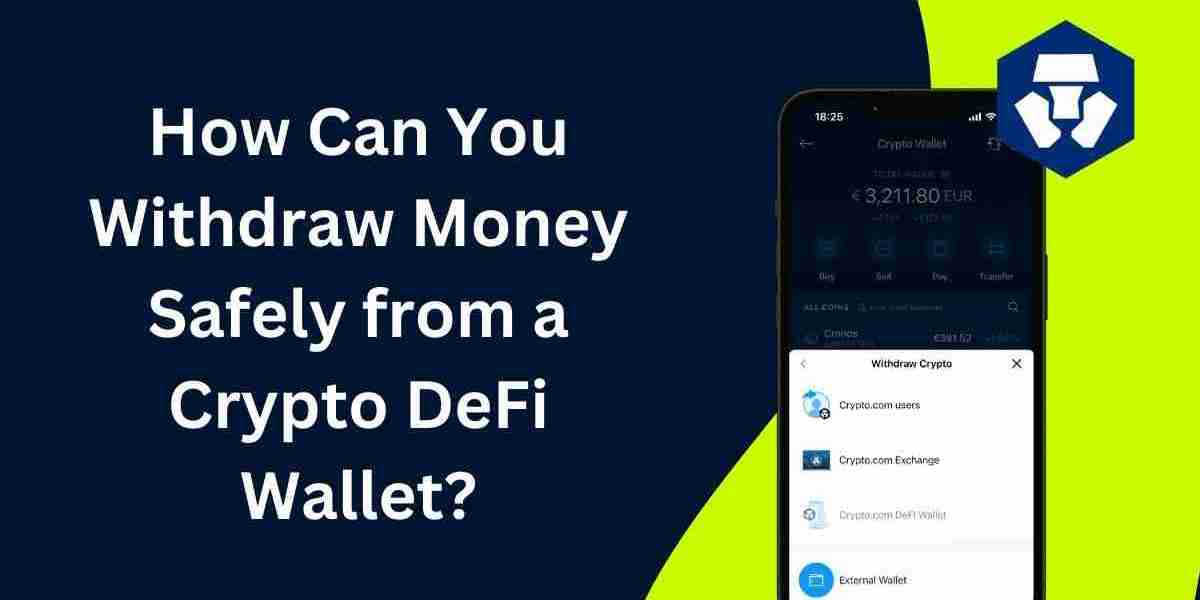 How Can You Withdraw Money Safely from a Crypto DeFi Wallet?