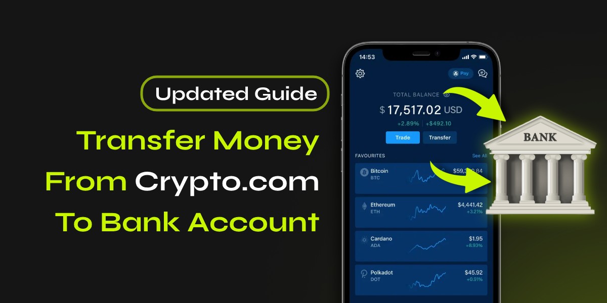 How To Transfer Money From Crypto.com To Bank [Updated]