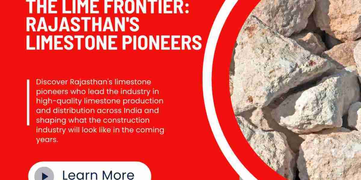 The Lime Frontier: Rajasthan's Limestone Pioneers