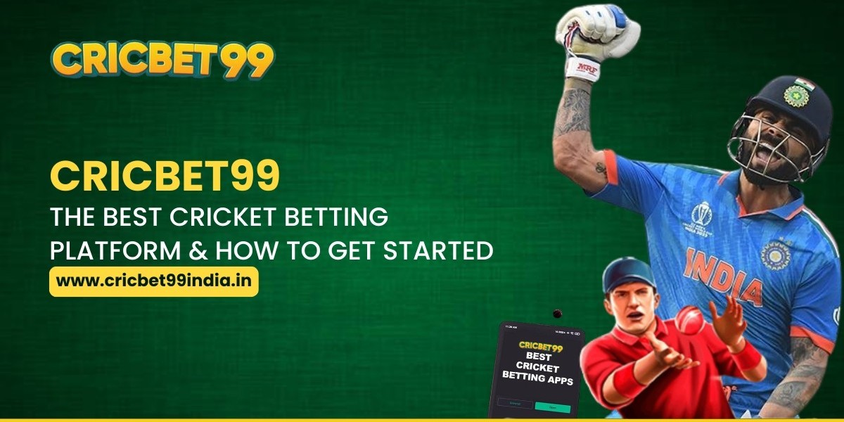 Cricbet99: The Best Cricket Betting Platform & How to Get Started