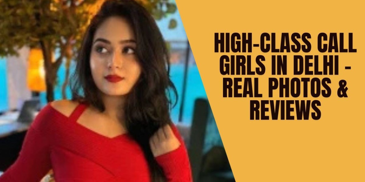 High-Class Call Girls in Delhi – Real Photos & Reviews
