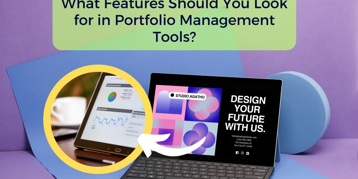 What Features Should You Look for in Portfolio Management Tools?