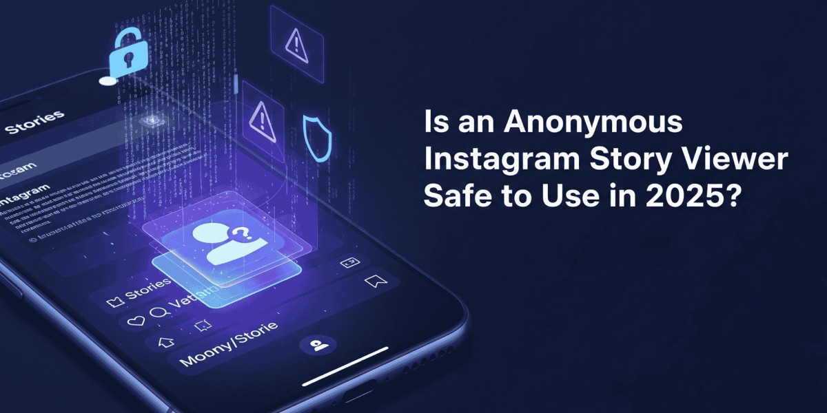 Is an Anonymous Instagram Story Viewer Safe to Use in 2025?