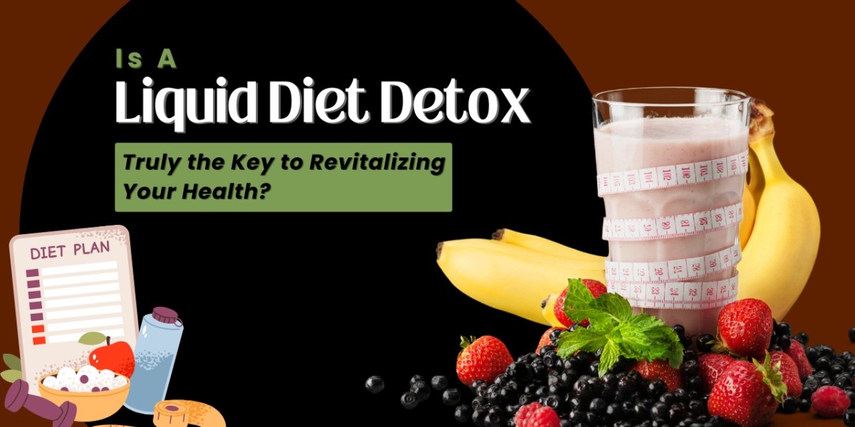 Is a Liquid Diet Detox Truly the Key to Revitalizing Your Health?