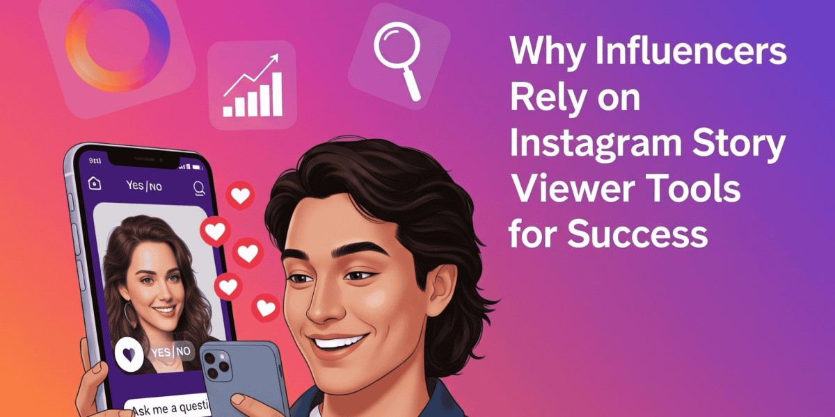 Why Influencers Rely on Instagram Story Viewer Tools for Success