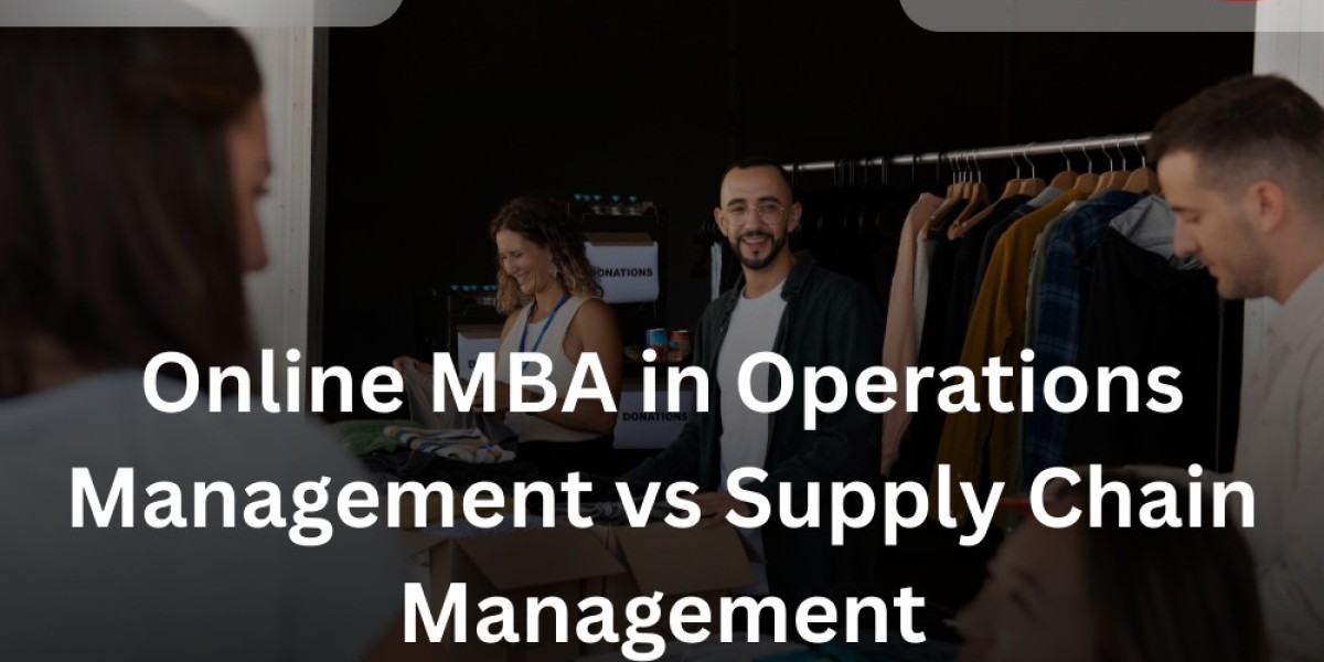 Online MBA in Operations Management vs Supply Chain Management