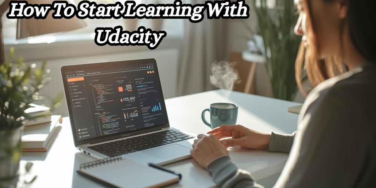 How To Start Learning With Udacity
