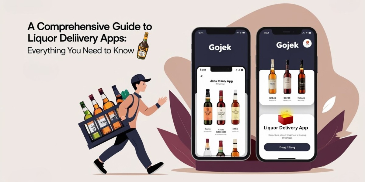 A Comprehensive Guide to Liquor Delivery Apps: Everything You Need to Know