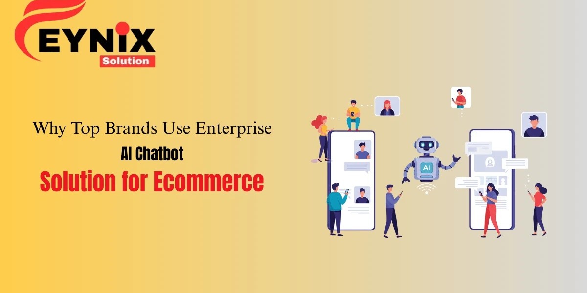Why Top Brands Use Enterprise AI Chatbot Solution for Ecommerce