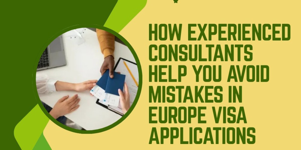 How Experienced Consultants Help You Avoid Mistakes in Europe Visa Applications