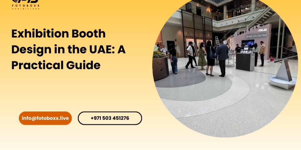 Exhibition Booth Design in the UAE: A Practical Guide