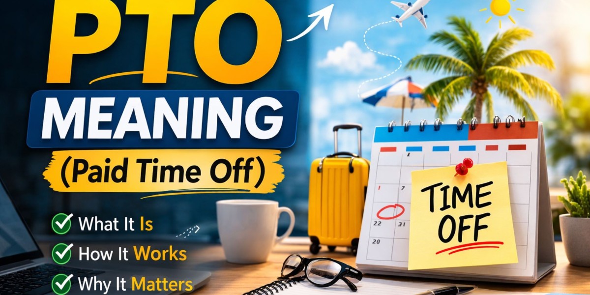 PTO Meaning: What Does PTO Really Stand For?