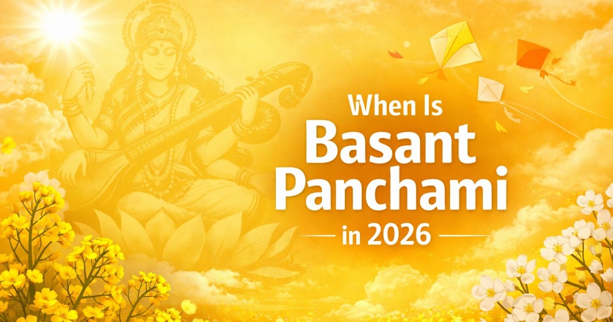 When Is Basant Panchami in 2026 and What Is Its Significance?