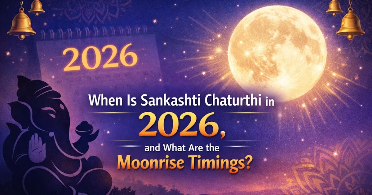 When Is Sankashti Chaturthi in 2026, and What Are the Moonrise Timings?
