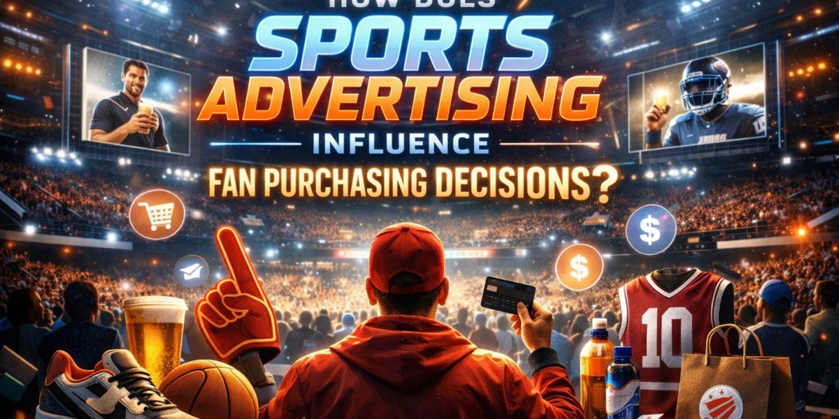How Does Sports Advertising Influence Fan Purchasing Decisions?
