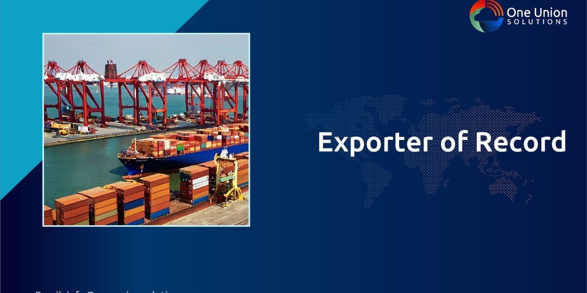 Top 10 Benefits of Exporter of Record Service for Seamless Global Logistics