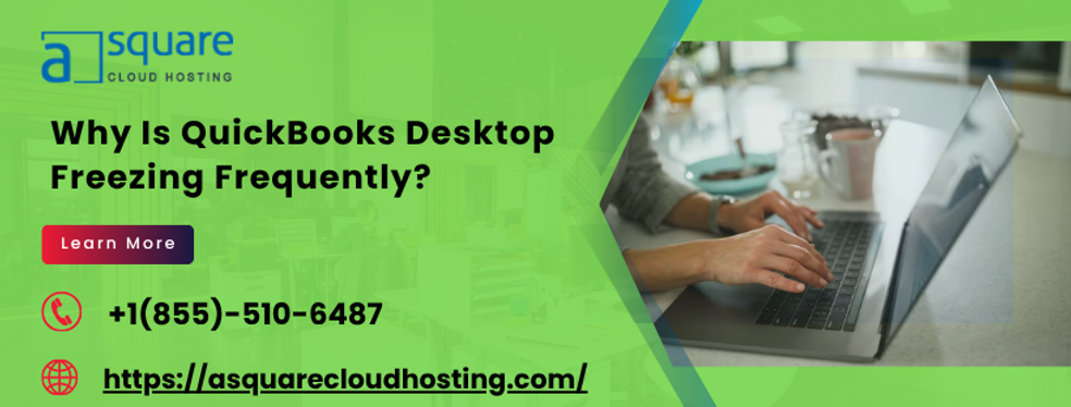 Stop QuickBooks Desktop Freezing Now: Easy Solutions To Fix Instantly