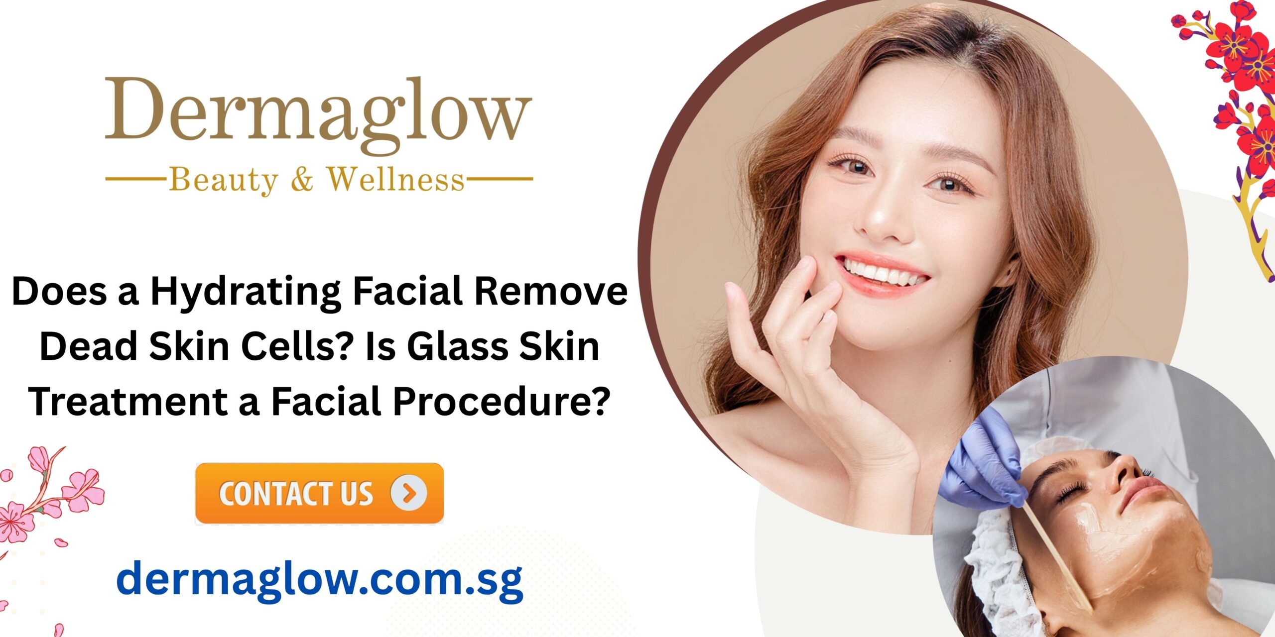 Hydrating Facial | Glass Skin Treatment Services Singapore