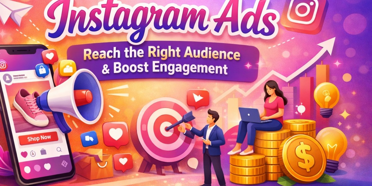 Instagram Ads: How To Reach The Right Audience And Boost Engagement
