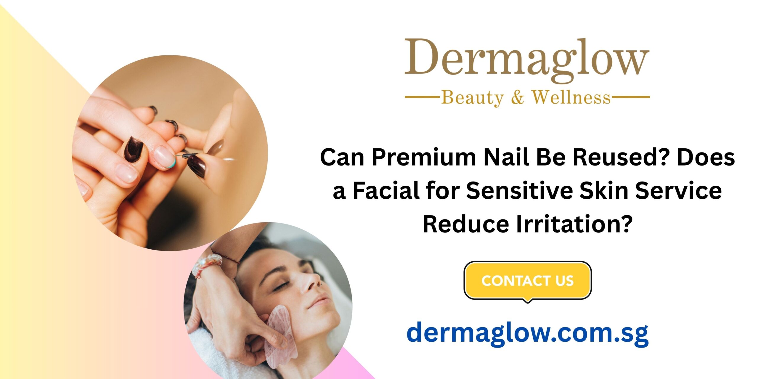 Facial for Sensitive Skin & Premium Nail Services in Singapore