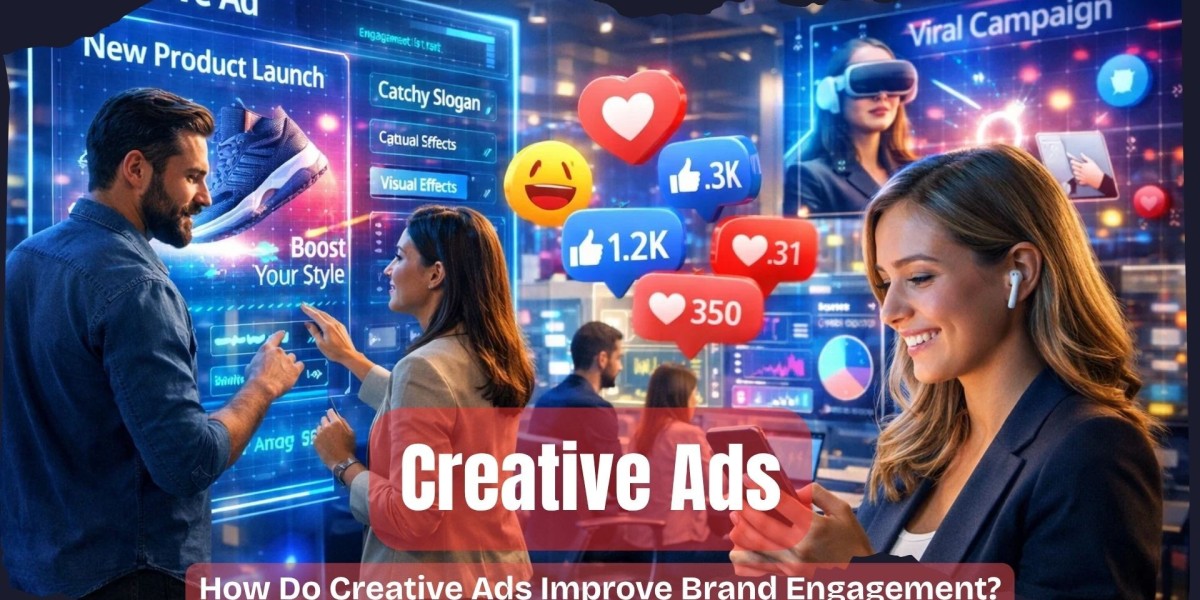 How Do Creative Ads Improve Brand Engagement?