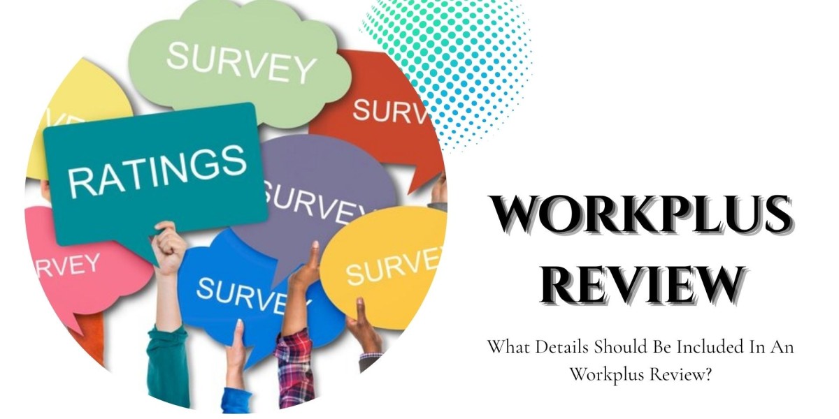 What Details Should Be Included In An Workplus Review?