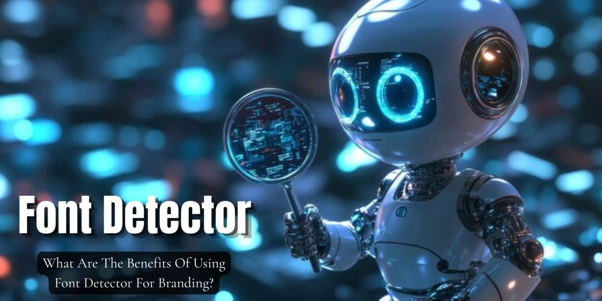 What Are The Benefits Of Using A Font Detector For Branding?