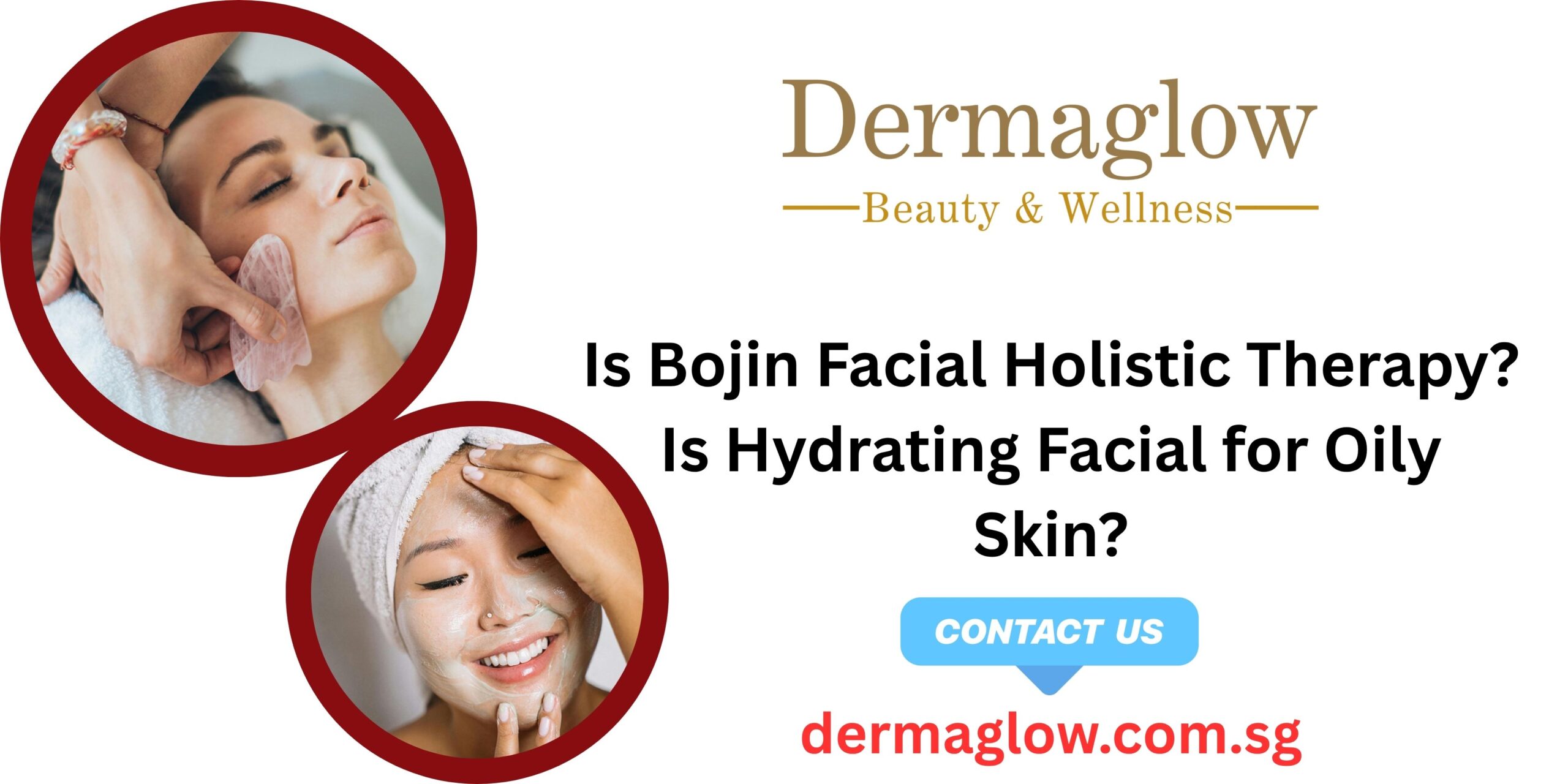 Is Bojin Facial Holistic Therapy? Is Hydrating Facial for Oily Skin?