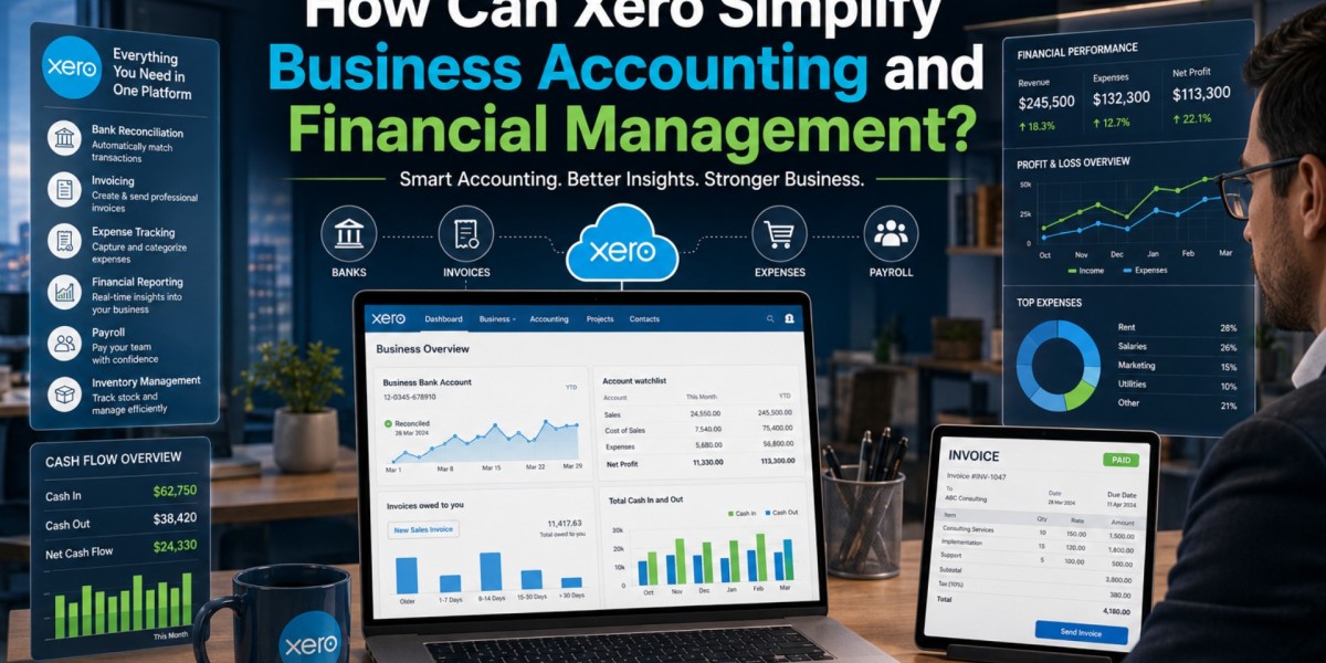 How Can Xero Simplify Business Accounting and Financial Management?