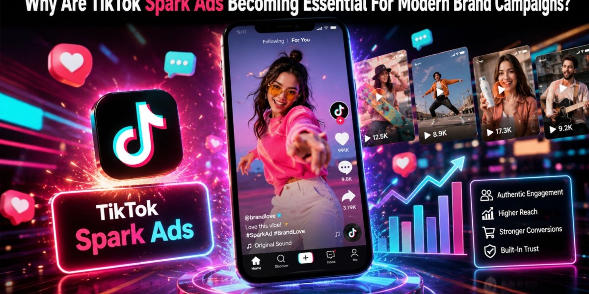 Why Are TikTok Spark Ads Becoming Essential For Modern Brand Campaigns?