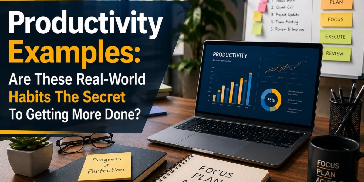 Productivity Examples: Are These Real-World Habits the Secret to Getting More Done?