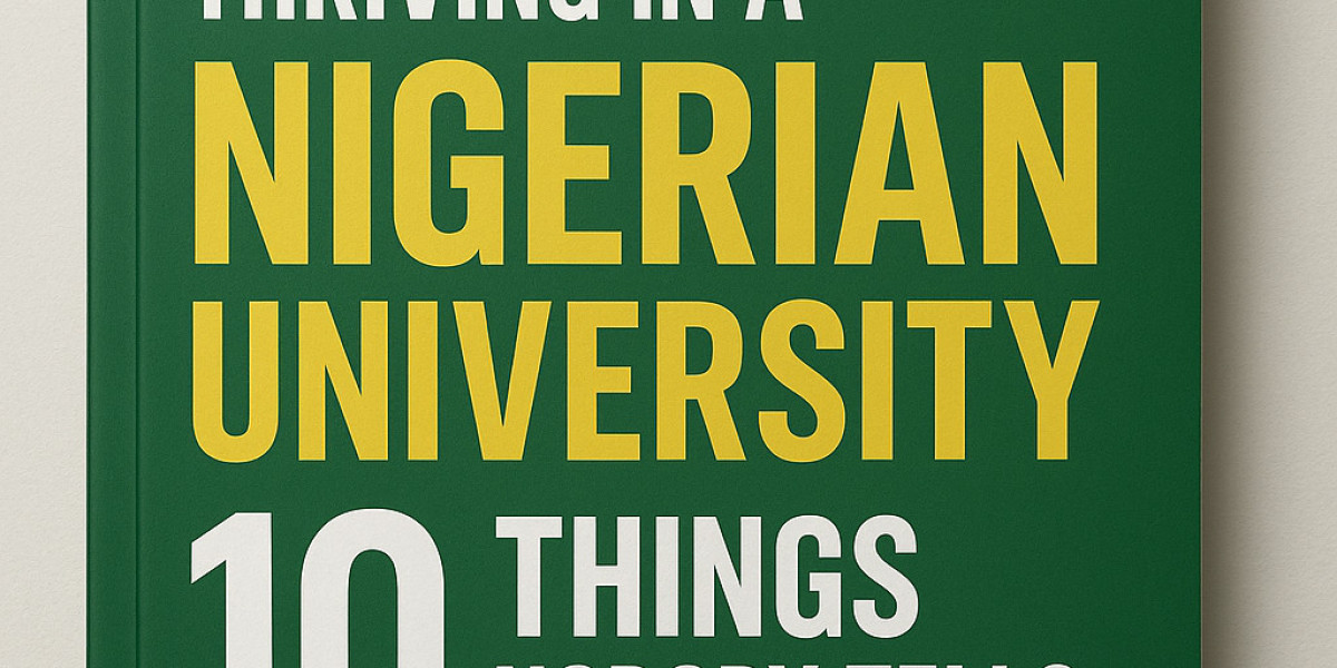 The Ultimate Guide to Surviving and Thriving in a Nigerian University: 10 Things Nobody Tells You Before Entering